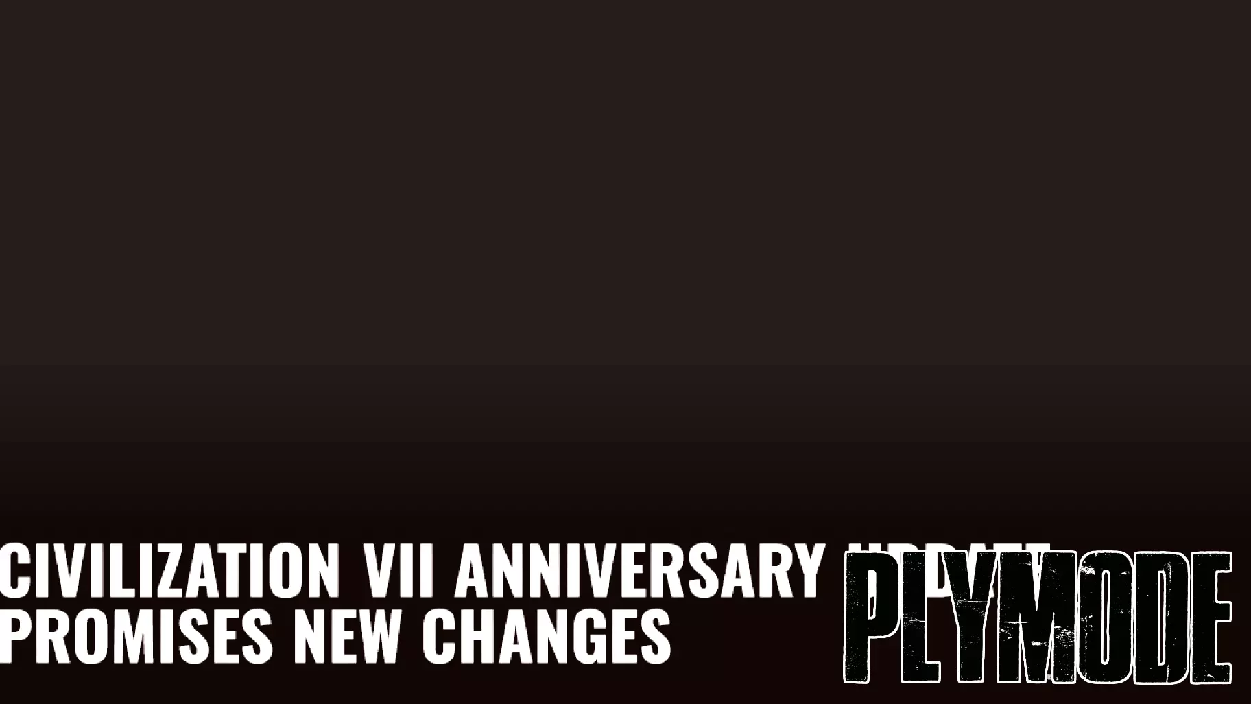 Civilization VII Anniversary Update Promises New Changes