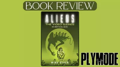 'Aliens: The Video Games' By Mike Diver Book Review